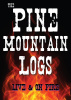 the Pine Mountain Logs "LIVE & ON FIRE" DVD